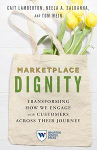 Marketplace Dignity Transforming How We Engage with Customers Across Their Journey