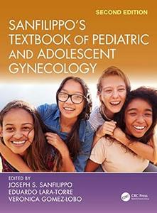 Sanfilippo’s Textbook of Pediatric and Adolescent Gynecology (2nd Edition)