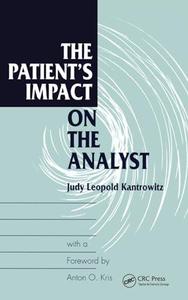 The Patient’s Impact on the Analyst