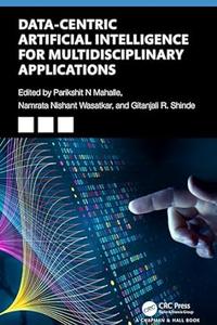 Data-Centric Artificial Intelligence for Multidisciplinary Applications