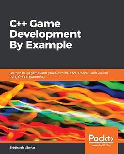C++ Game Development By Example (2024)