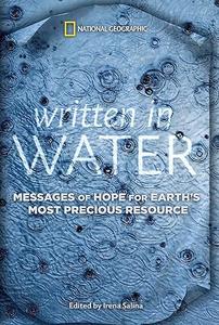 Written in Water Messages of Hope for Earth’s Most Precious Resource