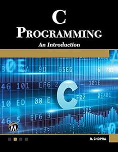 C Programming A Self–Teaching Introduction