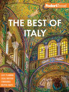 Fodor’s Best of Italy With Rome, Florence, Venice & the Top Spots in Between (Fodor’s Travel Guides), 4th Edition