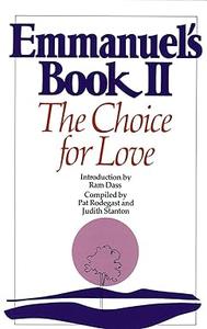 Emmanuel’s Book II The Choice for Love (New Age)