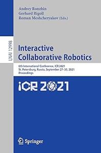Interactive Collaborative Robotics 6th International Conference, ICR 2021, St. Petersburg, Russia, September 27-30, 202