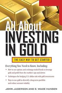 All About Investing in Gold