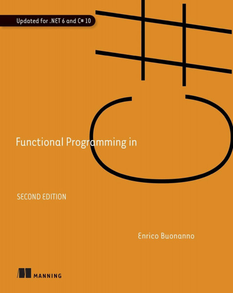 Functional Programming in C#, Second Edition, Video Edition