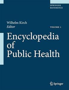 Encyclopedia of Public Health Volume 1 A – H Volume 2 I – Z (2024)