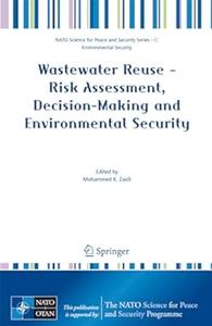 Wastewater Reuse – Risk Assessment, Decision-Making and Environmental Security