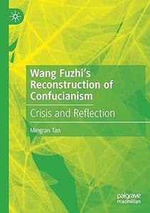 Wang Fuzhi’s Reconstruction of Confucianism Crisis and Reflection
