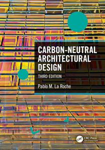 Carbon–Neutral Architectural Design (3rd Edition)