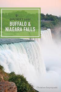 Explorer’s Guide Buffalo & Niagara Falls (2024)