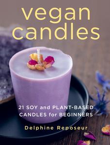 Vegan Candles 21 Soy and Plant-based Candles for Beginners