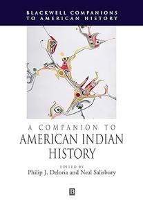 A Companion to American Indian History (Wiley Blackwell Companions to American History)