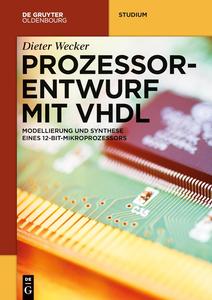Prozessorentwurf mit VHDL Modellierung und Synthese eines 12-Bit-Mikroprozessors