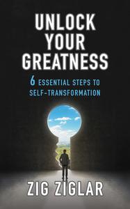 Unlock Your Greatness 6 Essential Steps to Self-Transformation
