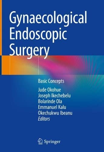 Gynaecological Endoscopic Surgery Basic Concepts (2024)