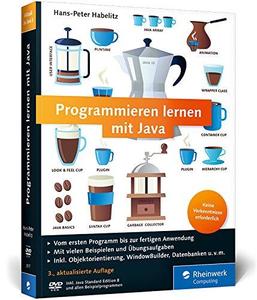 Programmieren lernen mit Java Aktuell zu Java 8 und mit dem WindowBuilder – Ausgabe 2015