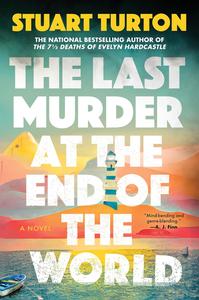 The Last Murder at the End of the World A Novel
