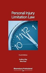 Personal Injury Limitation Law  Ed 4