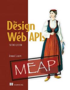 The Design of Web APIs, Second Edition (MEAP V03) (PDF EPUB)
