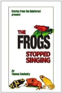 The Frogs Stopped Singing