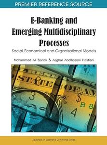E–Banking and Emerging Multidisciplinary Processes Social, Economical and Organizational Models