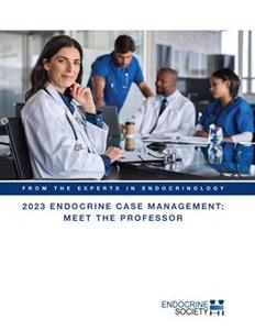 2023 Endocrine Case Management Meet The Professor