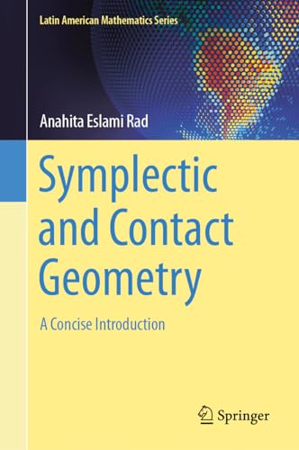 Symplectic and Contact Geometry A Concise Introduction