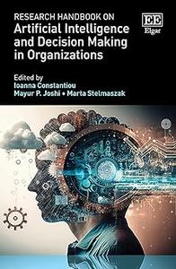 Research Handbook on Artificial Intelligence and Decision Making in Organizations