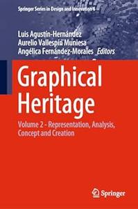 Graphical Heritage Volume 2 – Representation, Analysis, Concept and Creation (2024)