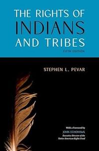The Rights of Indians and Tribes Ed 5