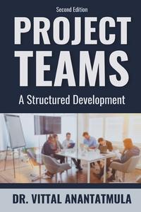 Project Teams A Structured Development, 2nd Edition