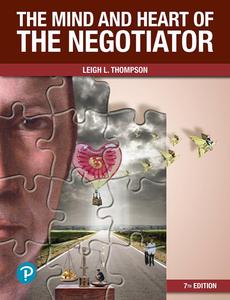 The Mind and Heart of the Negotiator, 7th Edition (PDF)