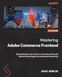 Mastering Adobe Commerce Frontend