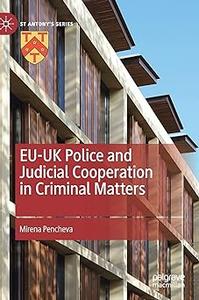 EU–UK Police and Judicial Cooperation in Criminal Matters