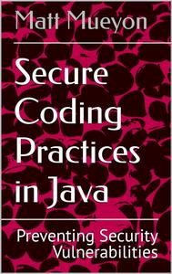 Secure Coding Practices in Java