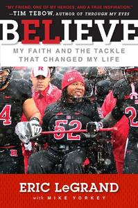 Believe my faith and the tackle that changed my life