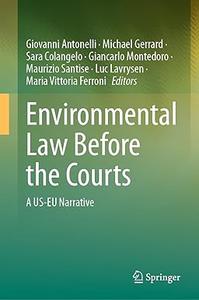 Environmental Law Before the Courts A US–EU Narrative