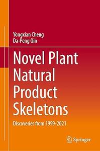 Novel Plant Natural Product Skeletons Discoveries from 1999-2021