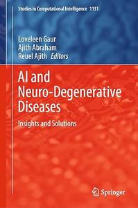 AI and Neuro-Degenerative Diseases Insights and Solutions