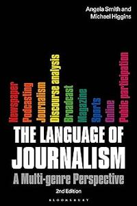 The Language of Journalism A Multi-Genre Perspective Ed 2