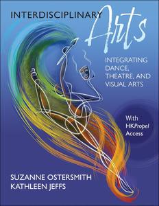Interdisciplinary Arts Integrating Dance, Theatre, and Visual Arts