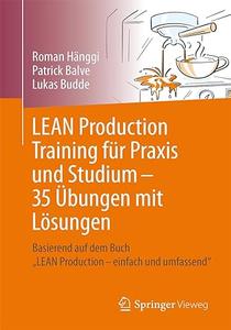 LEAN Production Training für Praxis und Studium – 35 Übungen mit Lösungen