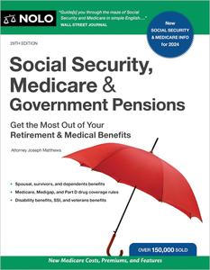 Social Security, Medicare & Government Pensions Get the Most Out of Your Retirement and Medical Benefits, 29th Edition