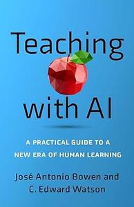Teaching with AI A Practical Guide to a New Era of Human Learning (ePUB)
