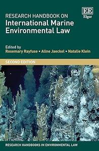 Research Handbook on International Marine Environmental Law, 2nd Edition