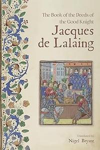 The Book of the Deeds of the Good Knight Jacques de Lalaing (EPUB)