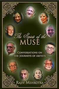 The Spirit of the Muse Conversations on the Journeys of Artists